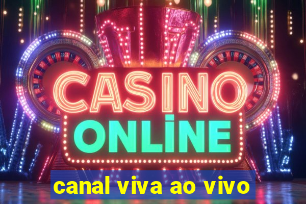 canal viva ao vivo